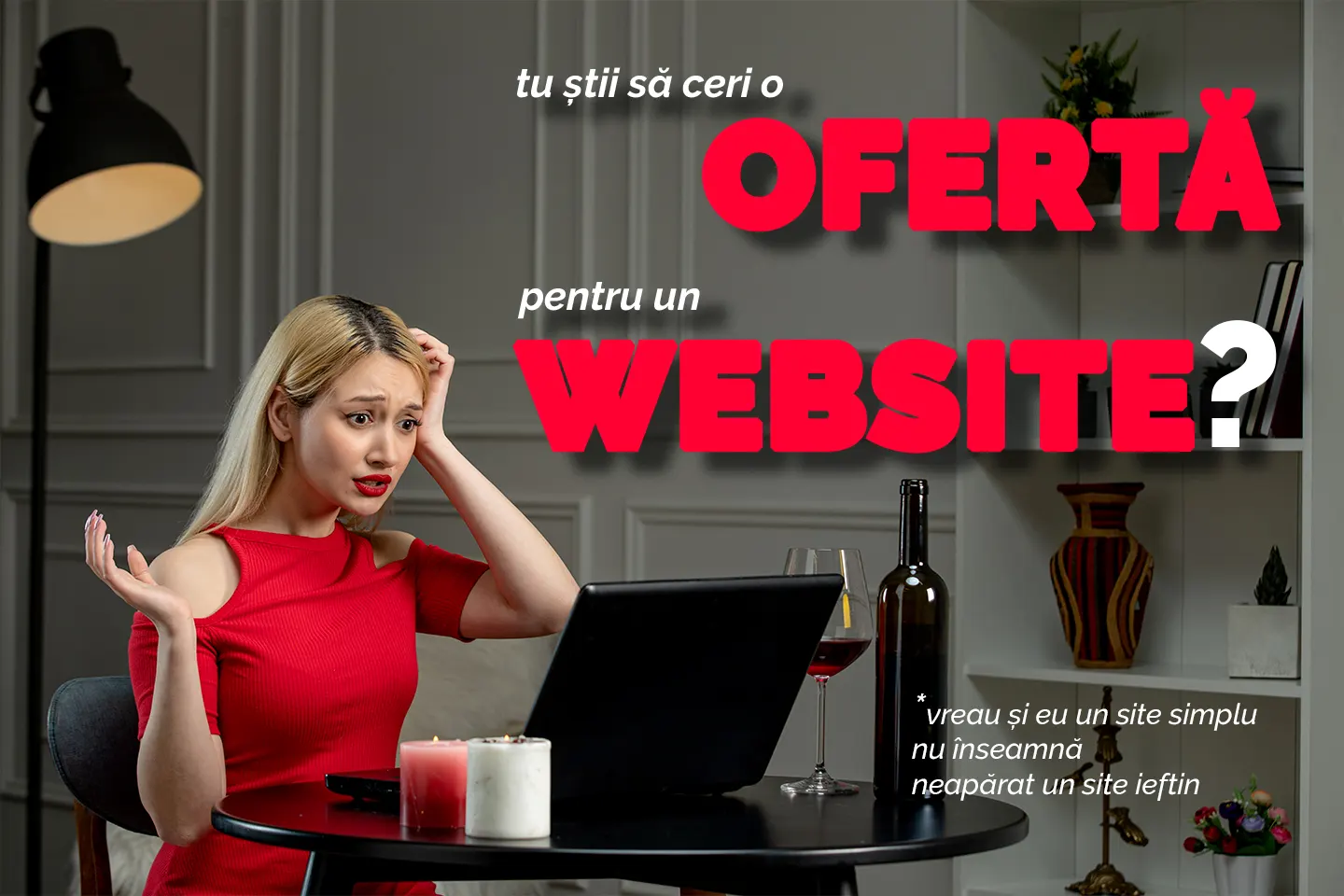 Tu cum ceri o ofertă pentru crearea unui website ?